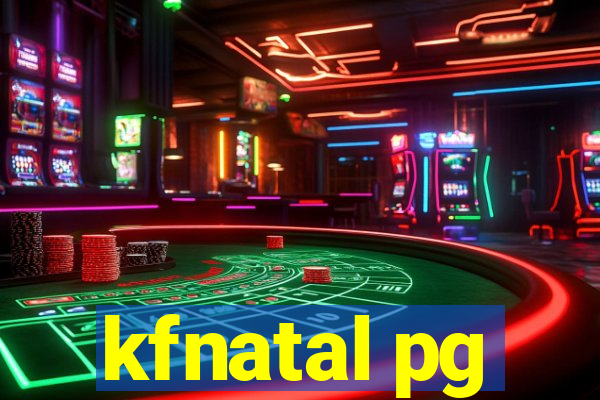 kfnatal pg